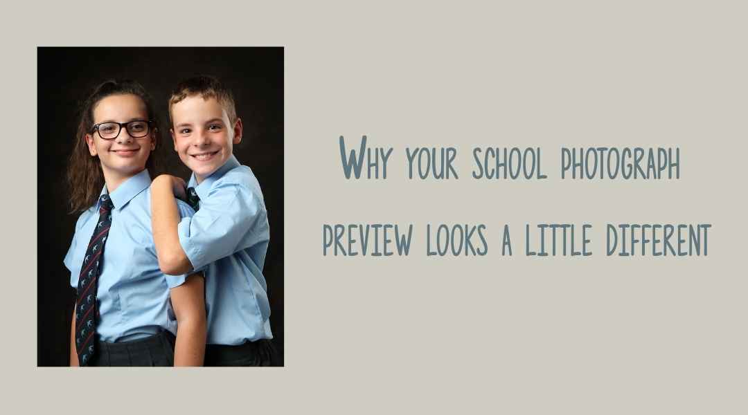 A smiling girl and boy in school uniforms next to the text “Why your school photograph preview looks a little different.”
